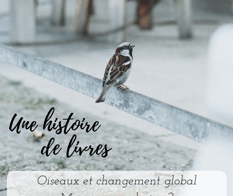 Une histoire de livres: « Oiseaux et changement global »